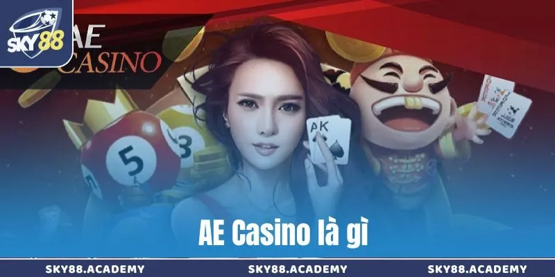 AE Live Casino là gì