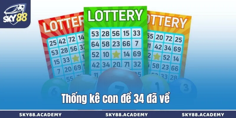 Thống kê con đề 34 đã về  